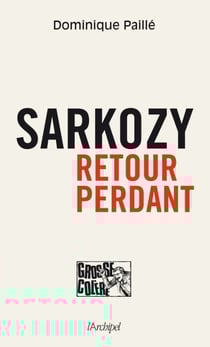 Sarkozy, retour perdant