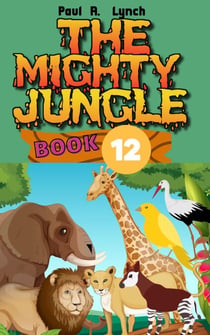 The Mighty Jungle - The Mighty Jungle, #12
