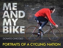 Me and My Bike - Portraits of a Cycling Nation