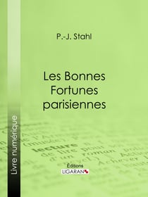Les bonnes fortunes parisiennes