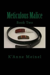 Meticulous Malice - Malice, #2