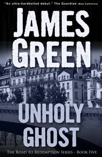 Unholy Ghost - The Road to Redemption Series