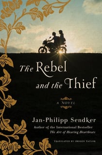 The Rebel and the Thief - A Novel