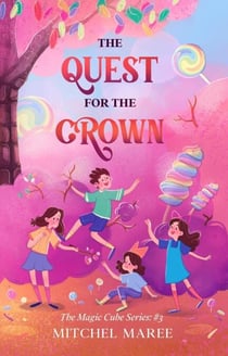 The Quest for the Crown - The Magic Cube, #3