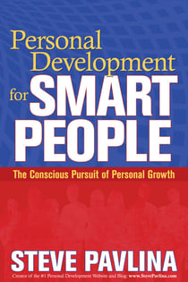 Personal Development for Smart People - The Conscious Pursuit of Personal Growth