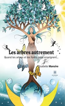 Les arbres autrement - Quand les arbres et les forêts nous enseignent…