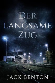 Der langsame Zug - Ein Fall für Slim Hardy, #4