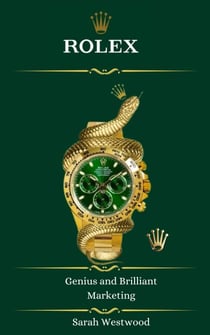 ROLEX Genius and Brilliant Marketing - Wealth and Success, #5