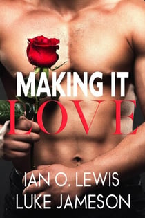 Making It Love - The Making It Series, #11