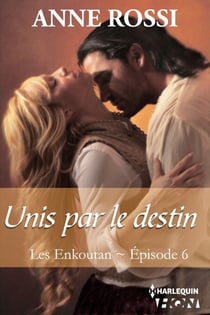 Unis par le destin - Les Enkoutan - Episode 6