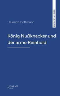 König Nußknacker und der arme Reinhold