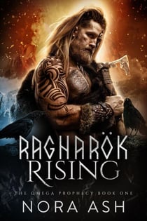 Ragnarök Rising - The Omega Prophecy, #1