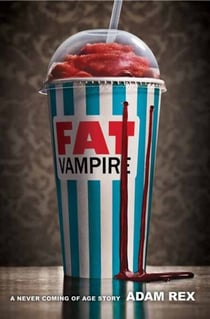 Fat Vampire - A Never-Coming-of-Age Story