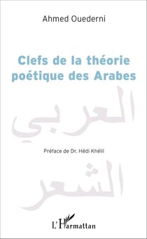 Clefs de la théorie poétique des Arabes