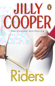 Riders - The steamy romance and prequel to Rivals from the Sunday Times bestselling author