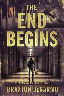 The End Begins - Still Here Series, #1