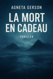La mort en cadeau - Thriller scientifique et écologique