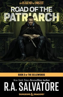 Road of the Patriarch - The Legend of Drizzt