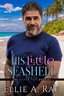 His Little Seashell - the Silver Fox daddies, #2