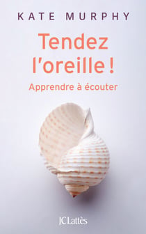 Tendez l'oreille ! - Apprendre à écouter