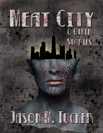 Meat City & Other Stories