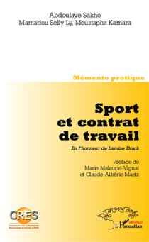 Sport et contrat de travail. En l'honneur de Lamine Diack - Memento pratique - Co-édition CRES
