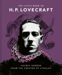 The Little Book of HP Lovecraft - Wit & Wisdom from the Creator of Cthulhu