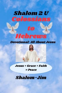 Colossians  to Hebrews - Shalom 2 U, #5
