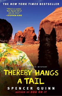 Thereby Hangs a Tail - A Chet and Bernie Mystery