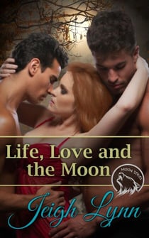Life, Love and the Moon - Moon Series, #5