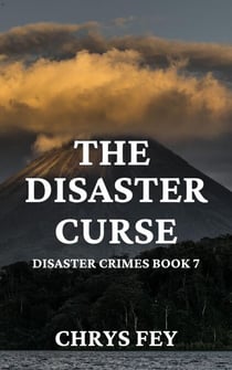 The Disaster Curse (Disaster Crimes Book 7) - Disaster Crimes, #7