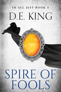 Spire Of Fools - In All Jest, #3