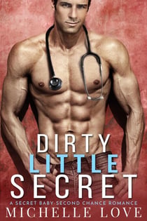 Dirty Little Secret: A Secret Baby-Second Chance Romance - The Sons of Sin, #1