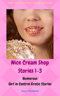 The Nice Cream Shop Stories 1-3 - The Nice Cream Shop