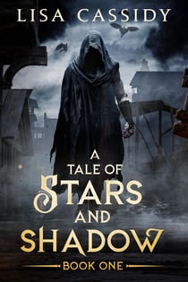 A Tale of Stars and Shadow - A Tale of Stars and Shadow, #1