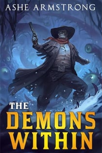 The Demons Within - Grimluk, Demon Hunter, #3