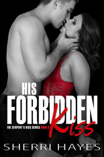 His Forbidden Kiss - Serpent's Kiss