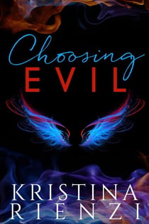 Choosing Evil - Ensouled Series, #1