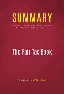 Summary: The Fair Tax Book - Review and Analysis of Neal Boortz and John Linder's Book