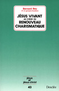 Jésus vivant au cœur du renouveau charismatique - JJC 43