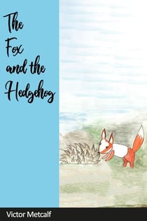 The Fox and the Hedgehog