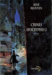 Crimes apocryphes (Tome 2) - Les Grandes Profondeurs - Voyage au centre du mystère - Le Cercle De Quincey - Souvenez-vous de Monte-Cristo