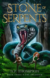 Stone of Serpents - The Arcanium, #3