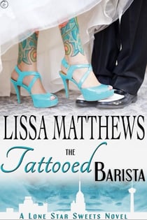 The Tattooed Barista - Lone Star Sweets, #3