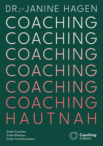 Coaching hautnah - Echte Coaches. Echte Klienten. Echte Transformation.