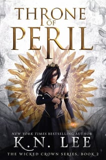 Throne of Peril - The Wicked Crown Chronicles