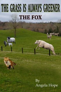 The Grass Is Always Greener - Book 2. The Fox - The Grass Is Always Greener, #2