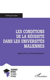 Les conditions de la réussite dans les universités maliennes - Approches méthodologiques
