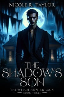 The Shadow's Son - The Witch Hunter Saga, #3