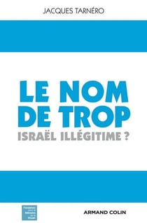 Le nom de trop - Israël illégitime ?